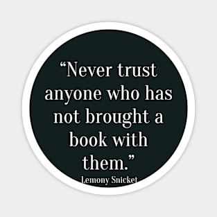 quote Lemony Snicket Magnet